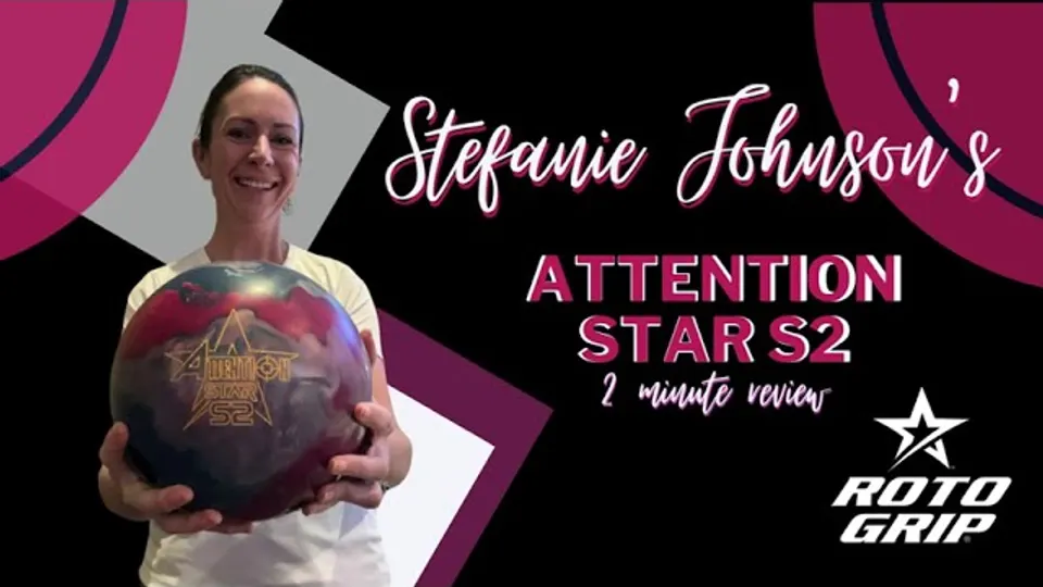 Roto Grip Attention Star S2 | Stefanie Johnson 2 Minute Review
