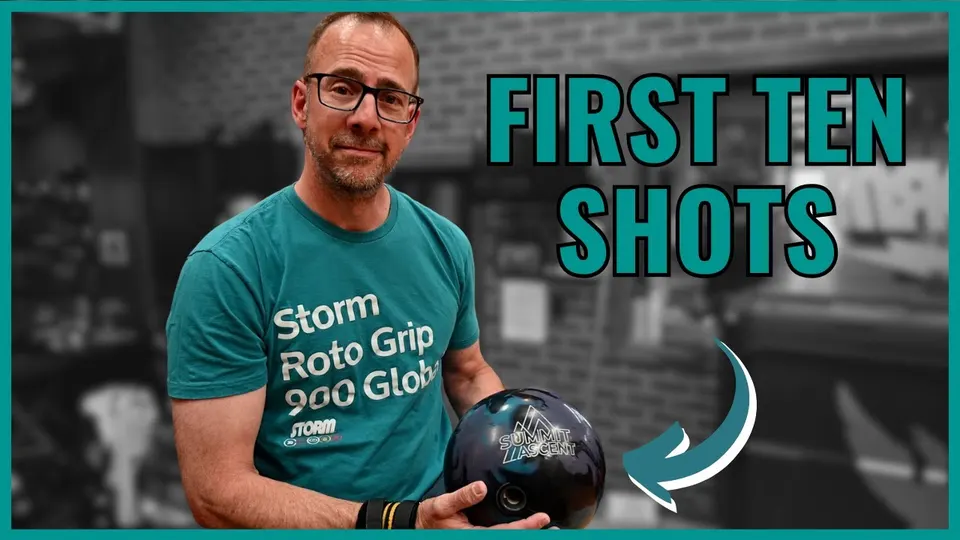 The First 10 Shots with Summit Ascent | Storm Bowling