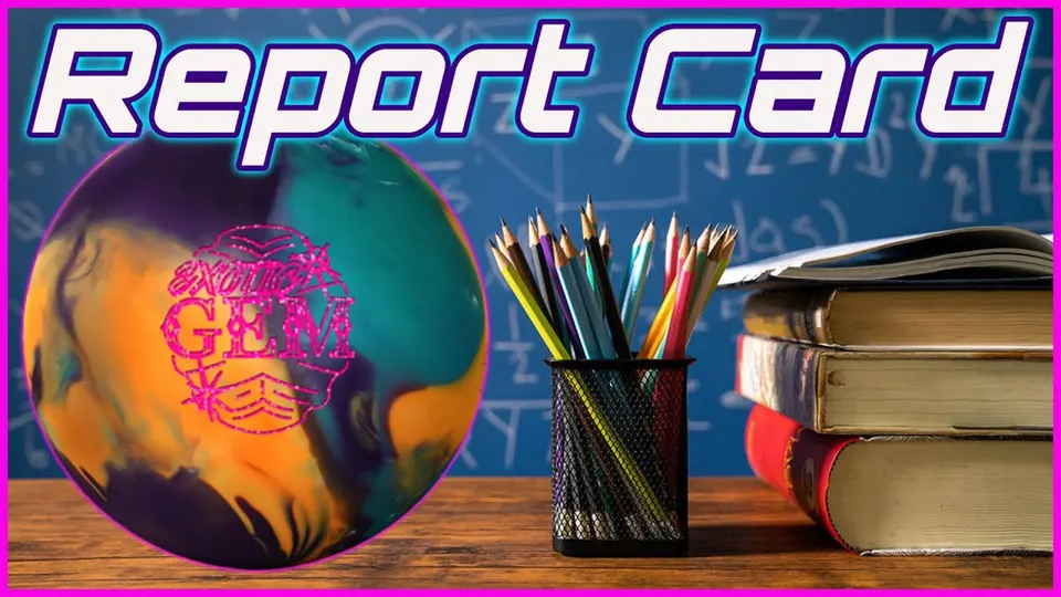 Report Card: Exotic Gem