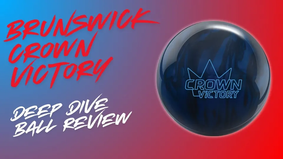 THE CROWN JEWEL OF BOWLING? Brunswick Crown Victory | Deep Dive Ball Review