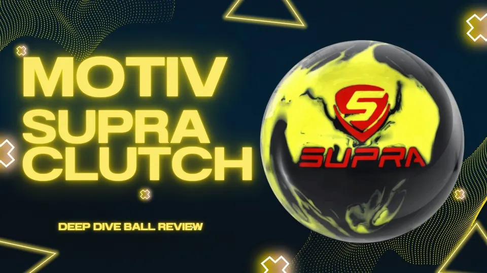 IT'S Definitely Clutch. Motiv Supra Clutch Deep Dive Ball Review